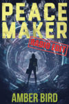 Peace Maker cover: a silhouette wearing a hoodie and boots, carrying a boxy container in her left hand, stands in front of a mechanical tunnel segmented by rings of blue-ish light with a red stamp across it that reads "Radio Edit"
