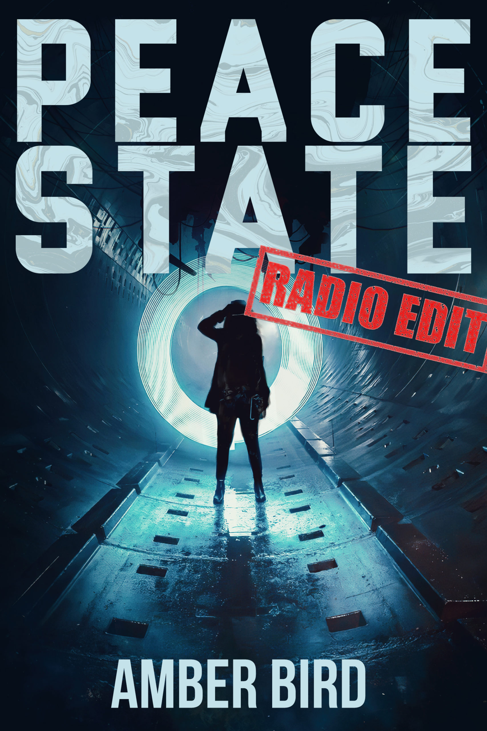 Peace State cover: a silhouette wearing a long jacket and boots stands in a metal tunnel, in front of concentric rings of blue-ish light and under an ominous machine with arms that can probe, cut, and inject with a red stamp across it that reads "Radio Edit"